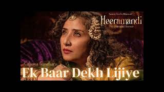 Ek Baar Dekh Lijiye  full title song  Heeramandi /Tajdar and alamzeb