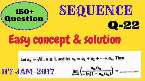 IITJAM -2017 || REAL ANALYSIS || SEQUENCE (150+ Questions Solution)
