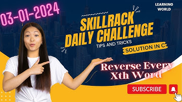 SkillRack Daily Challenge solution | Reverse Every Xth Word | ProgramID- 10251