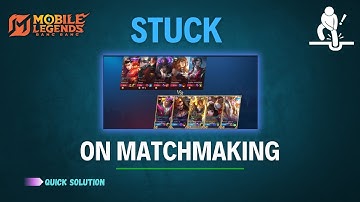 How to Fix Mobile Legends Stuck on Matchmaking on Android in 2025 | MLBB Matchmaking Problem