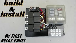 Relay fuse panel build and install