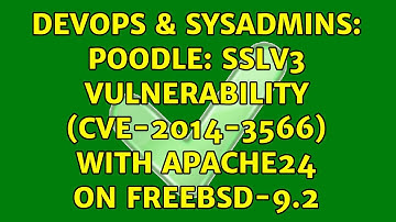 DevOps & SysAdmins: POODLE: SSLv3 vulnerability (CVE-2014-3566) with Apache24 on FreeBSD-9.2