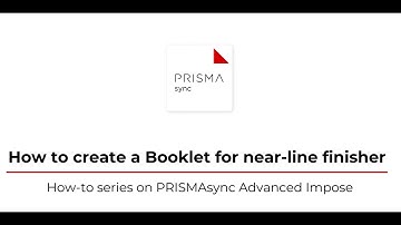 Canon PRISMAsync Advance Impose - How to Create a Booklet for a Near-Line Finisher