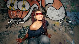 Nemara - Big Gyal 