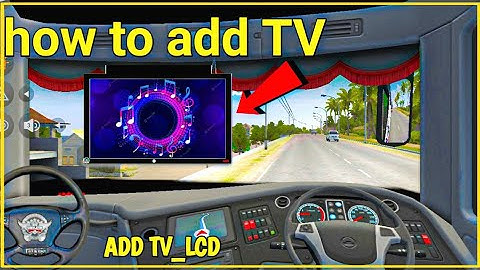 how to add TV//LCD ine bus simulator Indonesia // bus simulator Indonesia mein TV lagane ka tarika