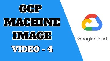 GCP Machine Images | Custom VM Images| Machine Images in GCP | Google Cloud Machine Images