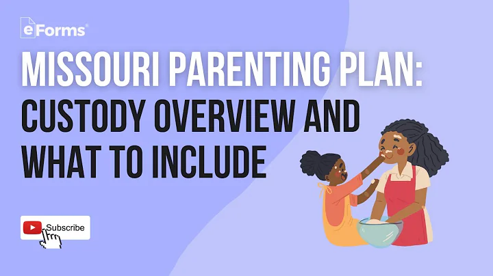 Missouri Parenting Plan: Custody Overview and What to Include