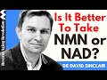 Is it better to take nmn or nad  dr david sinclair interview clips