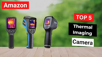 Top 5 Best Thermal Imaging Cameras on Amazon for 2025