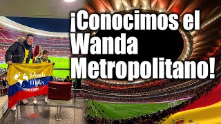 ¡Conocimos el Wanda Metropolitano! Colombia vs Rumania