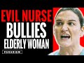 Evil nurse gets caught bullying elderly woman  paradigm studios