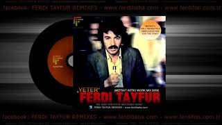 2014   FERDi TAYFUR   “YETER“   Mefrat Intro Work Mix 20091 Resimi