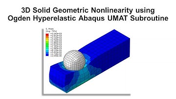 3D Solid Geometric Nonlinearity using Ogden Hyperelastic Abaqus UMAT Subroutine