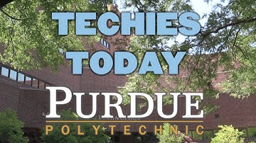 Techies Today – August 25, 2016 – Purdue Polytechnic