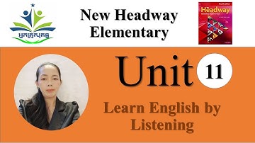 New Headway Elementary, fourth Edition : Unit 11