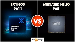 Samsung Exynos 9611 vs Mediatek Helio P65  | Which one is better? ??| Helio P65 vs Exynos 9611