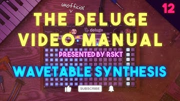 The Deluge Video Manual 12 - Wavetable Synthesis