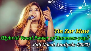 Tin Zar Maw (Full Vocal Analysis)