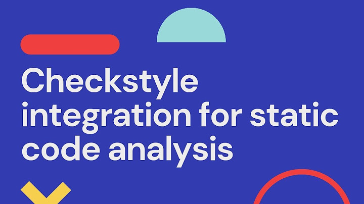 configuration of checkstyle maven plugin for java code quality static analysis