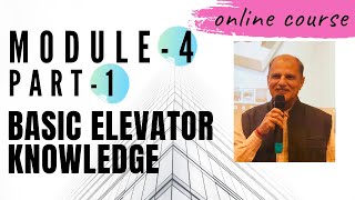 Module 0 Section 4  - Part 1-Concept of Electric Traction- Basic Elevator Knowledge