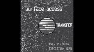 Surface Access - Exposition Zero