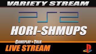 PS2 YOKO/HORI SHMUPS (variety stream) | Gameplay and Talk Live Stream #455
