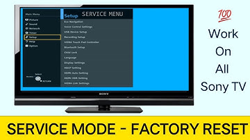 All Sony TV and LCD Service Menu Access Methods | Lock Problem - Factory & Input Source On SONY TV