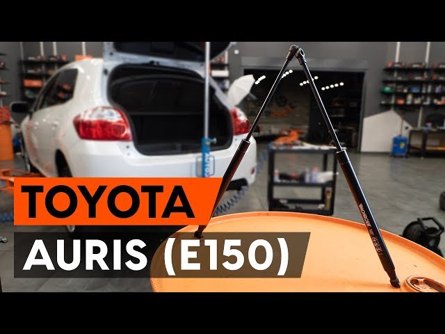 Πώς αντικαθιστούμε αμορτισέρ πορτ μπαγκαζ σε TOYOTA AURIS 1 (E150) [ΟΔΗΓΊΕΣ  AUTODOC] - YouTube