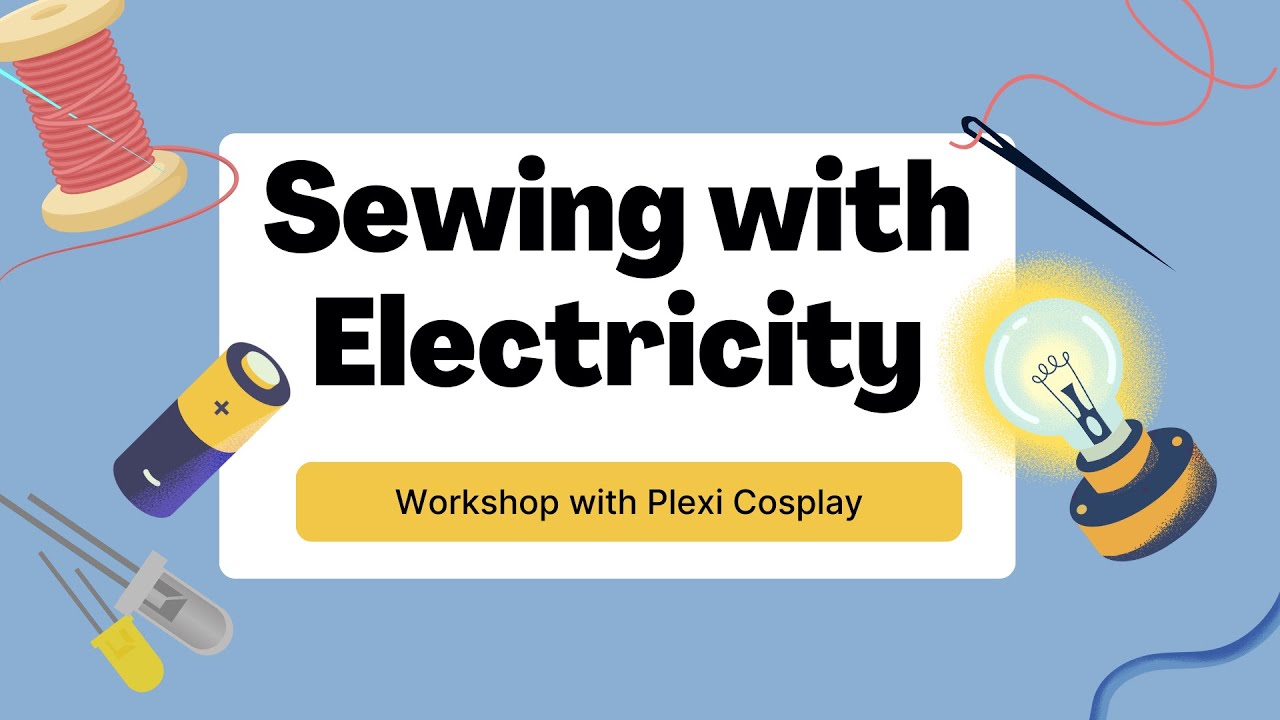 Sewing With Electricity Workshop - AMKE 2025
