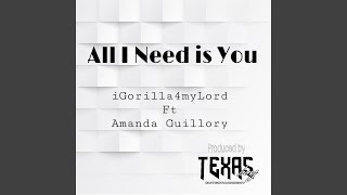 All I Need Is You (feat. Amanda Guillory)