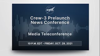 Media Briefing: Crew-3 Prelaunch News Conference