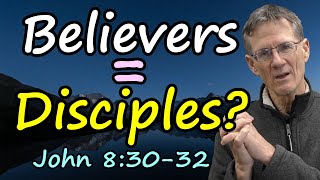 Are All Believers Disciples - Bob Wilkin