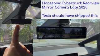 Hansshow Rearview Mirror Camera for Cybertruck - Late 2025