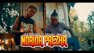 Nicky Genius ft.Michael Magz -Ndaida prezha( Video)