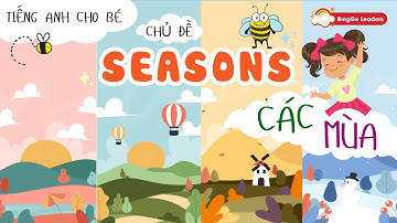 Bé học từ vựng tiếng Anh về các mùa trong năm| Khóa học tiếng Anh cho trẻ em | Học tiếng Anh trẻ em