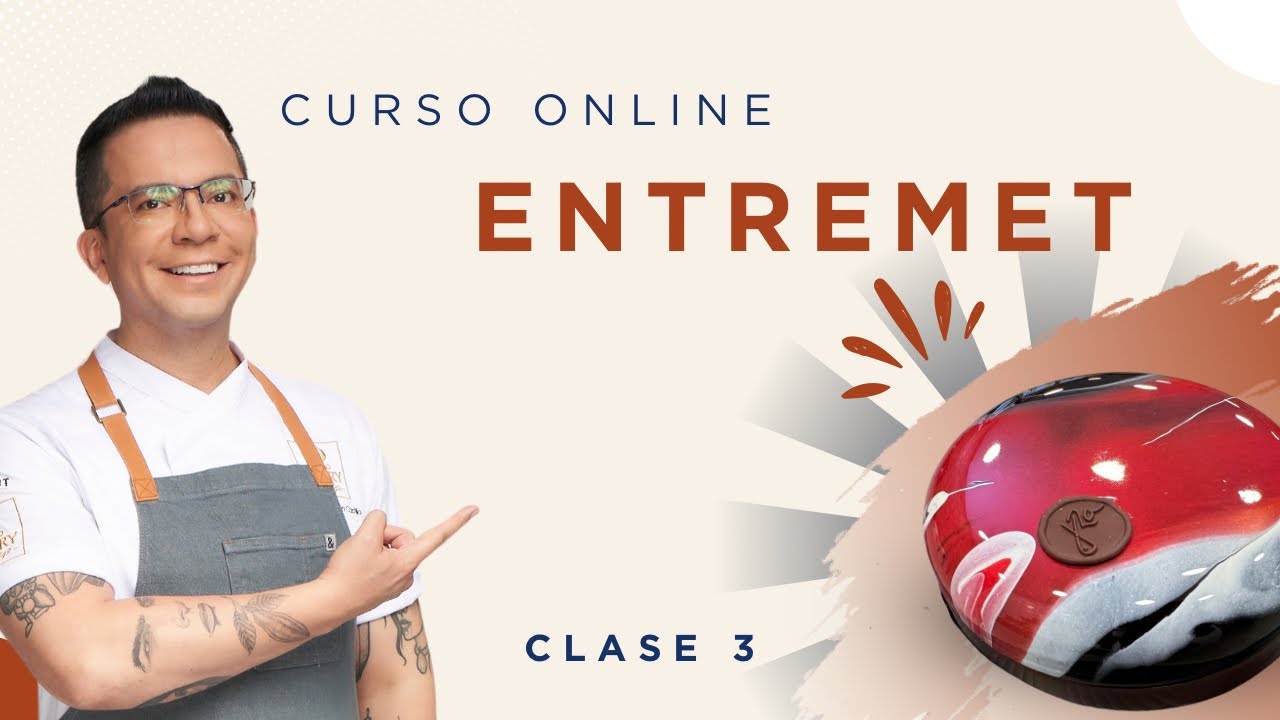 ENTREMET CLASE 3 Curso online