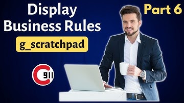 Display Business Rule Demo | g_scratchpad Variable Demo | ServiceNow Scripting 6