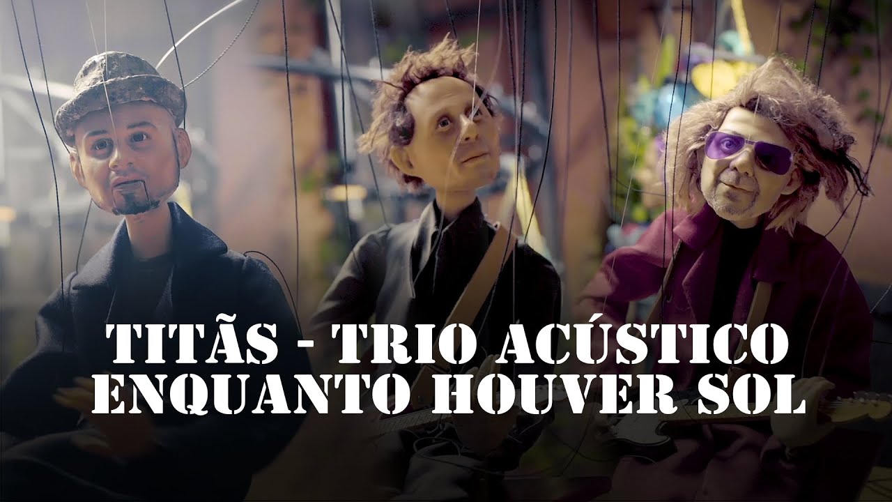 Tits   Trio Acstico   Enquanto Houver Sol Clipe Oficial