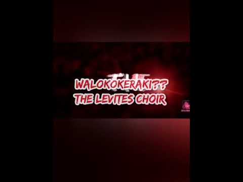 WALOKOKERAKI BY THE LEVITES CHOIR KAZO SDA CHURCH