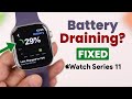 How to Fix Apple Watch 11 Battery Draining Fast! [Stop Quickly]