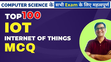 IOT MCQ | Computer Science | Bihar STET Computer Science | STET / BSTET / GATE / CSR / DSSSB
