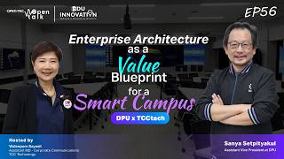 open talk EP 56 | Edu-Innovation / Enterprise Architecture as a Value Blueprint for a Smart Campus