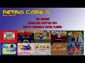 Retro Core 5 - Vol 8 - Ten Arcade Scrolling Fighters you've probably never played - 60fps