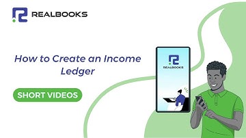 How to Create an Income Ledger  - RealBooks | Online Accounting Software