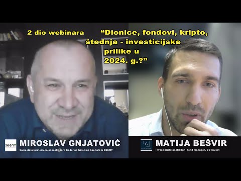 Dionice, fondovi, kripto, štednja - investicijske prilike u 2024? / 2. dio webinara