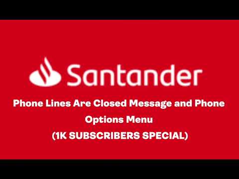What Time Does Santander Phone Lines Close