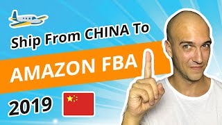 How To Ship From CHINA To AMAZON FBA In 2019 [GUIDE]