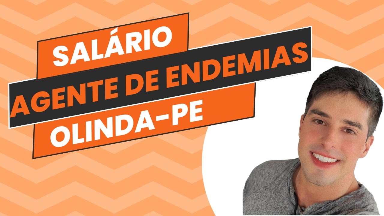 SALÁRIO DO AGENTE DE COMBATE ÀS ENDEMIAS DE OLINDA/PE - YouTube