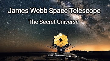 James Webb Telescope: Unveiling the Universe