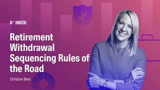 Retirement Withdrawal Sequencing Rules of the Road